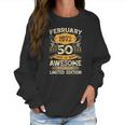 50 Years Old Gift Vintage February 1972 50Th Birthday Gift Women Sweatshirt