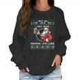 Aint No Laws When You Sre Drinking With Claus Funny Christmas Women Sweatshirt