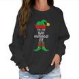 I Am The Bah Humbug Elf Matching Family Christmas Costume Women Sweatshirt