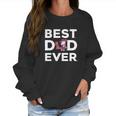 Best Best Dad Ever - Ole Miss Ever Women Sweatshirt