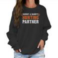 Brisco Brands Mommy And Daddy Hunting Partner Newborn Baby Boy Girl Romper Women Sweatshirt