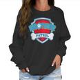 Funny Brother Patrol - Dog Mom Dad For Men Women Women Sweatshirt