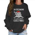 Funny Im Dreaming Of A Great White Christmas Gift Shark Women Sweatshirt