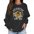 Funny Life Is Better With Bees Love Honey Women Sweatshirt