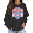 Funny Sister Patrol - Dog Mom Dad For Men Women Women Sweatshirt