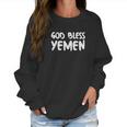 God Bless Yemen Women Sweatshirt