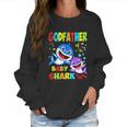 Godfather Of The Baby Shark Women Sweatshirt