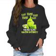 Grinch Drinking Coffee Double Hate Loathe Entirely Women Sweatshirt