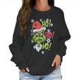 How The Grinch Stole Christmas Women Sweatshirt