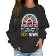 Introverted But Willing To Discuss Lug Bags Rainbow Women Sweatshirt