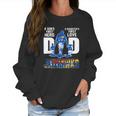 Jayhawks Dad A Son’S First Hero A Daughter’S First Love Shirtn Women Sweatshirt