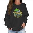 I Love Plants So Much I Soil Myself Funny Gardening Pun Women Sweatshirt