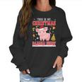 Lovely Pig On Snow Gilf This Is My Christmas Pajama Women Sweatshirt