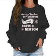 Merry Christmas Everyone Except Gavin Newsom Recall Newsom Women Sweatshirt