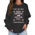 Merry Christmas Shitters Full Funny Women Sweatshirt