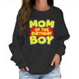 Mom Of The Birthday Boy Spoof Toy Logo Women Sweatshirt