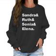 Sandra Ruth Sonia Elena Supreme Court Women Women Sweatshirt