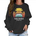 Santa Barbara Souvenir Retro California Men Women Women Sweatshirt