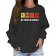 Science Fauci F Au C I Trust Be Kind Women Sweatshirt