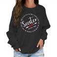 Seester Like A Sister Only Cooler See Also Women Sweatshirt