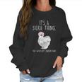 Silkie Chicken Women Sweatshirt