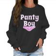 Sissy Panty Boy Sub Bdsm Submissive Little Fetish Women Sweatshirt