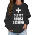 Slutty Nurse Costume Women Sweatshirt