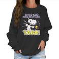 Snoopy After God Made Me Said Tada Women Sweatshirt