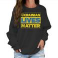 Ukrainian Lives Matter Support Ukraine I Stand With Ukraine Men Women T-Shirt Graphic Print Casual Unisex Tee Women Sweatshirt