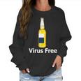 Virus Free Beer Bottle Women Sweatshirt