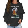 I Wanna Be The One Who Has A Beer With Daryl Funny Bigfoot Women Sweatshirt