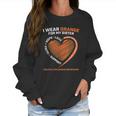 I Wear Orange For My Sister Ms Multiple Sclerosis Awareness Women Sweatshirt