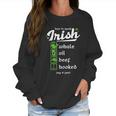 Whale Oil Beef Hooked How To Speak Irish St Patricks Day Women Sweatshirt