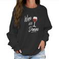 Wine With Dewine Drinking Game Ohio Mike Dewine Women Sweatshirt