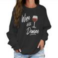 Wine With Dewine Drinking Game - Ohio Mike Dewine T-Shirt Women Sweatshirt