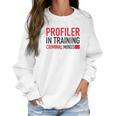 Womens Criminal Minds Profiler In Training Women Sweatshirt