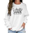 Daddy Shark Doo Doo Cute Best Christmas Gifts For Dad Women Sweatshirt