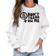 Dont Tread On Me T- Abortion Ban Pro Choice Womens Reproductive Rights Abortion Ban Roe V Wade Women Sweatshirt