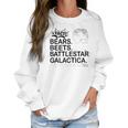 Squatch King Threads Bears Beets Battlestar Galactica Women Sweatshirt