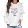 Teachers Can Do Virtually Anything Online Social Distancing Women Sweatshirt