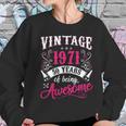 50Th Birthday Gift Vintage 1971 50 Years Of Being Awesome Women Sweatshirt Gifts for Her