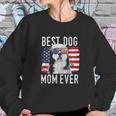 American Flag Best Dog Mom Ever Women Sweatshirt Gifts for Her