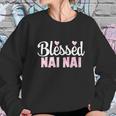 Blessed Nai Nai Gift Funny Gift For Chinese Grandma Gift Women Sweatshirt Gifts for Her