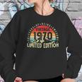 Born In 1970 Vintage Limited Edition 50 Years Old 50Th Bday Women Sweatshirt Gifts for Her