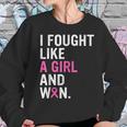 Breast Cancer Awareness I Fought Like A Girl And Won Women V3 Men Women T-Shirt Graphic Print Casual Unisex Tee Women Sweatshirt Gifts for Her