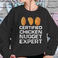 Certified Chicken Nugget Expert Funny Chicken Nugge Women Sweatshirt Gifts for Her