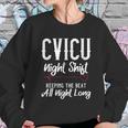 Cvicu Night Shift Nurse Keeping The Beat Women Sweatshirt Gifts for Her