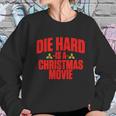 Die Hard Is A Christmas Movie Women Sweatshirt Gifts for Her