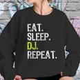 Eat Sleep Dj Disc Jockey Funny Deejay Cool Gift Christmas Women Sweatshirt Gifts for Her