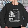 Ems Thin White Line To Honor My Ems Hero Daughter Women Sweatshirt Gifts for Her